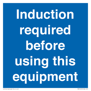 Induction required before using this equipment